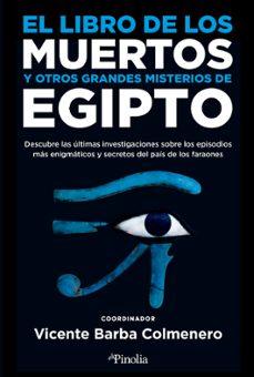 el libro de los muertos y otros grandes misterios de egipto-vicente barba colmenero-9788418965531
