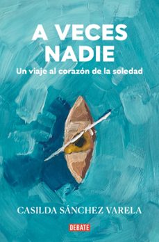 a veces nadie-casilda sanchez varela-9788418967931