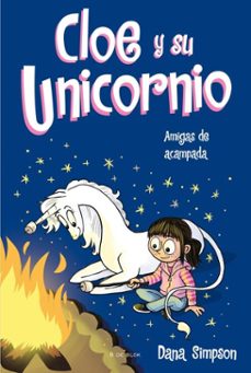 amigas de acampada (cloe y su unicornio 8)-dana simpson-9788419048431