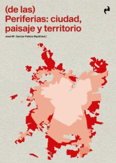 (de las) periferias: ciudad, paisaje y territorio-9788419050731