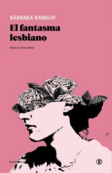 el fantasma lesbiano-barbara ramajo-9788419160331
