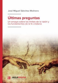 ultimas preguntas-jose miguel sanchez molinero-9788419187031