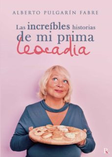 las increibles historias de mi prima leocadia (ebook)-9788419309631