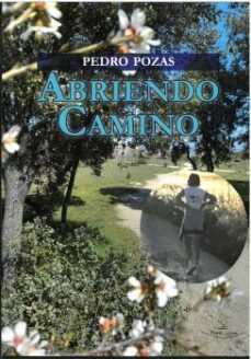 abriendo camino-pedro pozas-9788419310231