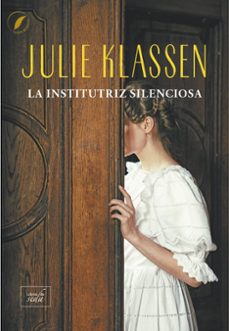 la institutriz silenciosa (2ª ed.)-julie klassen-9788419386731