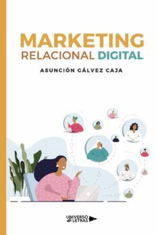 marketing relacional digital (ebook)-asuncion galvez caja-9788419390431