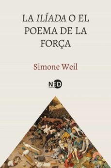 la iliada o el poema de la força-simone weil-9788419407931
