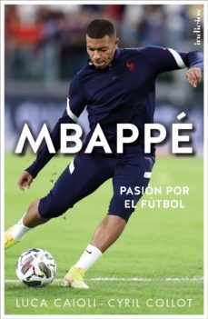 mbappé (ebook)-luca caioli-cyril collot-9788419413031