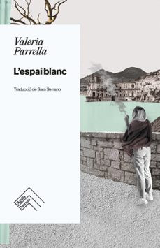 l espai blanc-valeria parrella-9788419515131