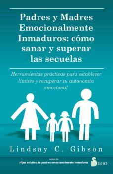 padres y madres emocionalmente inmaduros (ebook)-lindsay c. gibson-9788419685131