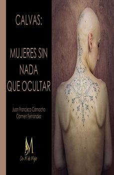 calvas: mujeres sin nada que ocultar-juan francisco camacho-carmen fernandez-9788419701831