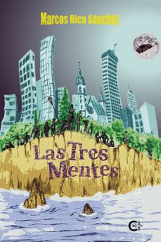 las tres mentes-marcos rica sanchez-9788419808431