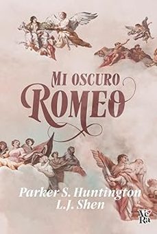 mi oscuro romeo-parker s huntington-l.j. shen-9788419873231