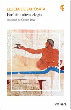 parasit i altres elogis-llucia de samosata-9788419908131