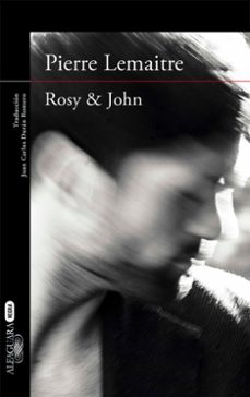 rosy & john (serie camille verhoeven 3)-pierre lemaitre-9788420413631