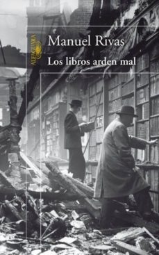los libros arden mal-manuel rivas-9788420467931