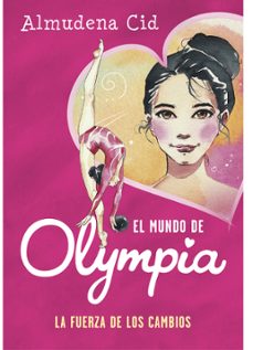 la fuerza de los cambios (el mundo de olympia 1)-almudena cid-9788420487731