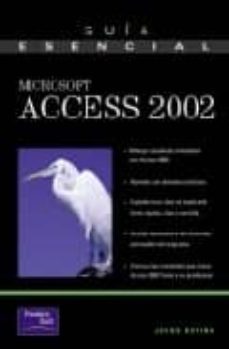 guia esencial microsoft access 2002-javier botana nuñez-9788420532431