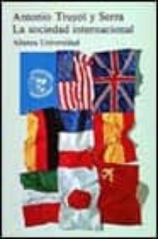 la sociedad internacional (incluye epilogo: el fin de la era de y alta y la revolucion del este europeo)-9788420620831