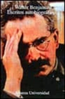 escritos autobiograficos-walter benjamin-9788420628431