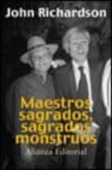 maestros sagrados, sagrados monstruos-john richardson-9788420641331