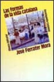 las formas de la vida catalana-9788420645131