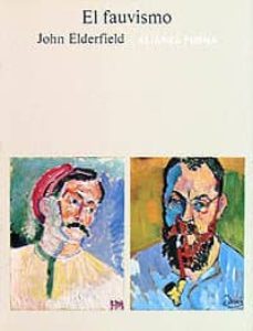 el fauvismo (3ª ed.)-john elderfield-9788420670331