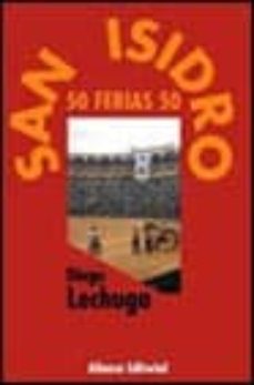 san isidro: 50 ferias 50-diego lechuga-9788420694931