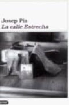 la calle estrecha-josep pla-9788423319831