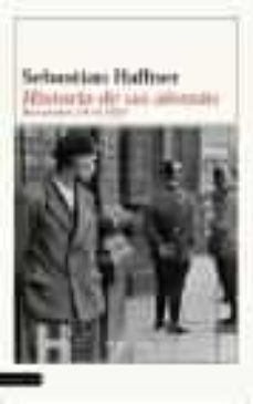 historia de un aleman: recuerdos 1914-1933-9788423333431