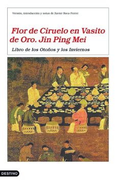 flor de ciruelo en vasito de oro. jin ping mei: libro de los otoñ os y los inviernos-9788423343331