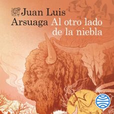 al otro lado de la niebla-juan luis arsuaga-9788423365531