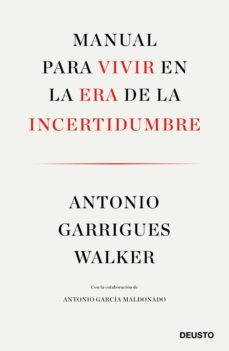 manual para vivir en la era de la incertidumbre (ebook)-antonio garrigues walker-9788423430031