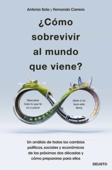 ¿como sobrevivir al mundo que viene? (ebook)-antonio jose sola reche-fernando carrera lopez-9788423433131