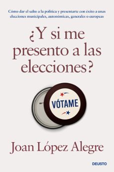 ¿y si me presento a las elecciones?-9788423435531