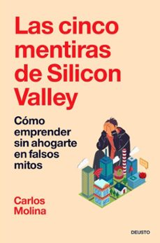 las cinco mentiras de silicon valley (ebook)-carlos molina del rio-9788423438631