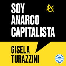 soy anarcocapitalista-gisela turazzini-9788423440931