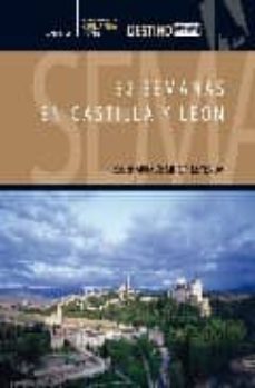 52 semanas en castilla y leon: escenario de mito y leyenda-9788424171131