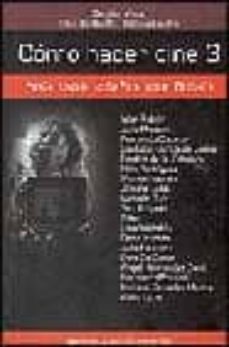 como hacer cine 3: hola estas sola? de iciar bollain-cecilia vera-silvia badariotti-debora castro-9788424509231
