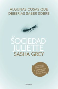 algunas cosas que deberias saber sobre la sociedad juliette (ebook)-sasha grey-9788425351631