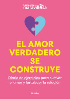 el amor verdadero se construye-9788425363931