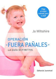 operacion fuera pañales: la guia definitiva-9788426138231