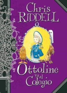 ottoline va al colegio-chris riddell-9788426368331
