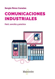 comunicaciones industriales. facil, sencillo y practico (ebook)-sergio perez canales-9788426737731