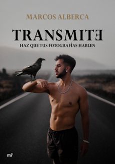 transmite: haz que tus fotografias hablen-9788427048331