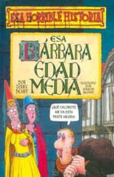 esa barbara edad media-terry deary-9788427220331