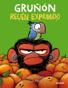 gruñon - gruñón recién exprimido-suzanne lang-9788427226531