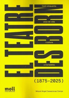 el teatre des born-miquel angel casasnovas camps-9788427309531