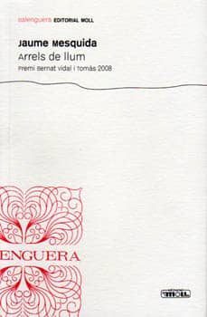 arrels de llum-jaume mesquida-9788427351431