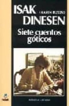 siete cuentos goticos (5ª ed.)-isak dinesen-9788427913431